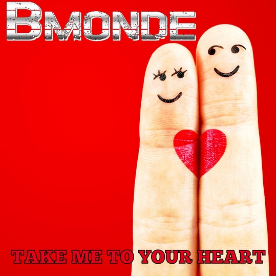 Bmonde - Take Me to Your Heart