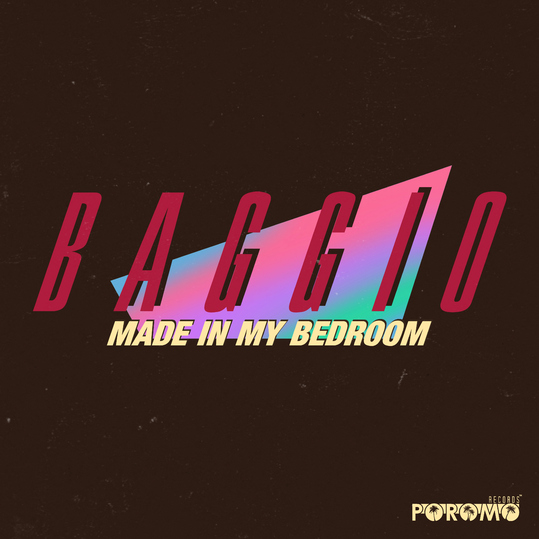 Baggio - Made in My Bedroom