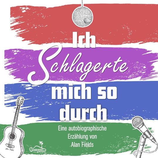 Alan Fields - Ich schlagerte mich so durch