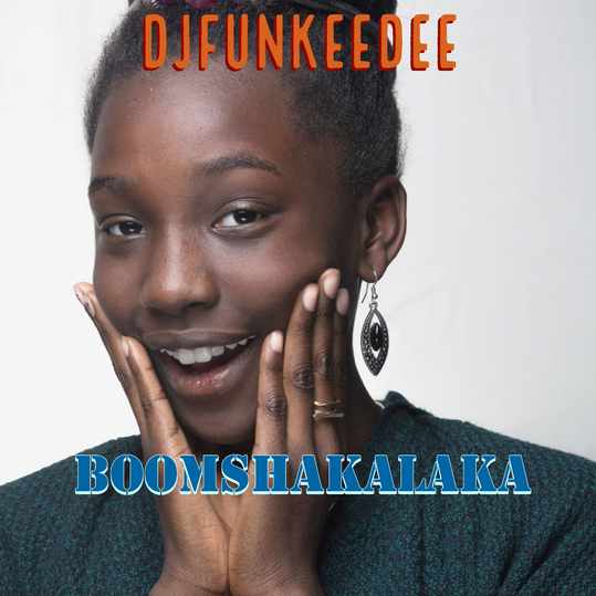 Djfunkeedee - Boomshakalaka