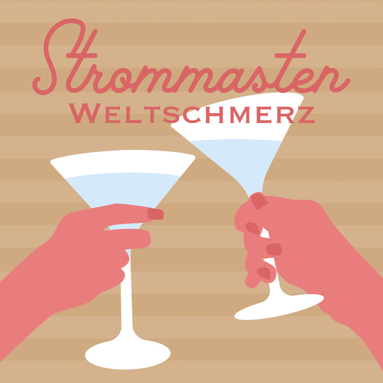 Strommasten - Weltschmerz