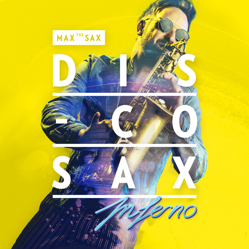 Max the Sax - Disco Sax Inferno