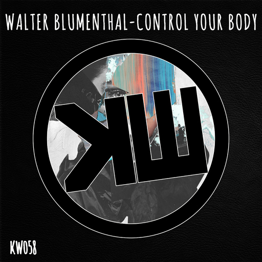 Walter Blumenthal - Control Your Body