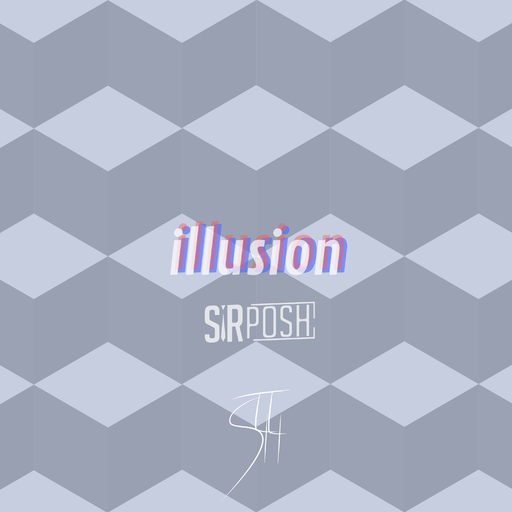 Sir Posh & S44T - Illusion