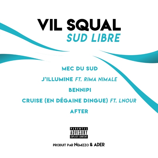 Vil Squal feat. Lucas DELEAU - Sud Libre