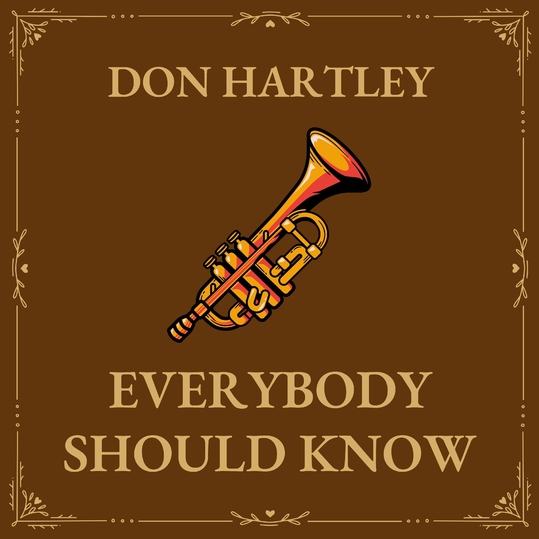 Don Hartley - Everybody Should Know