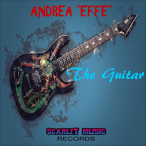 Andrea Effe - The Guitar