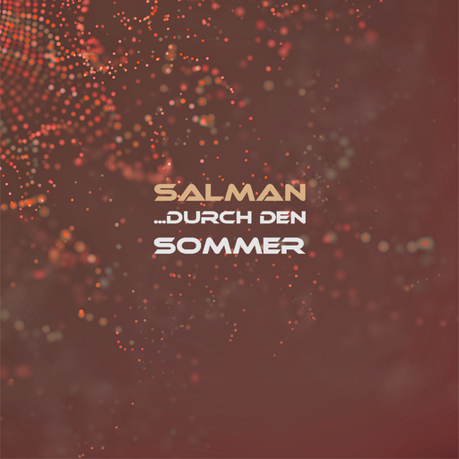 SALMAN - Durch den Sommer