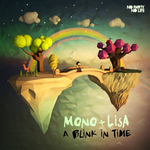 Mono & Lisa - Just a Blink in Time