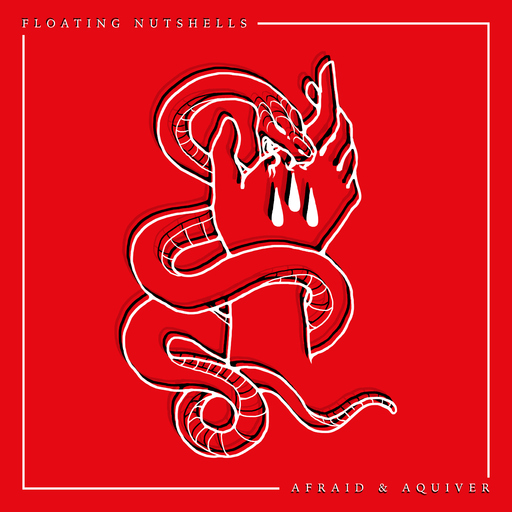 Floating Nutshells - Afraid & Aquiver