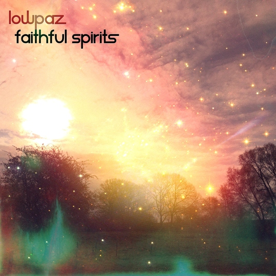 Lowpaz - Faithful Spirits