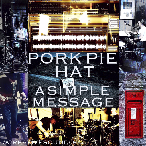 PORK PIE HAT - A SIMPLE MESSAGE