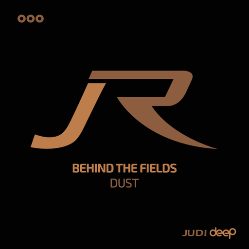 Behind The Fields - Dust