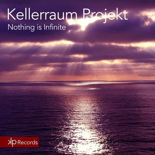 Kellerraum Projekt - Nothing Is Infinite