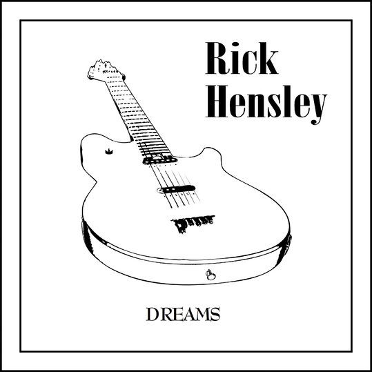 Rick Hensley - Dreams