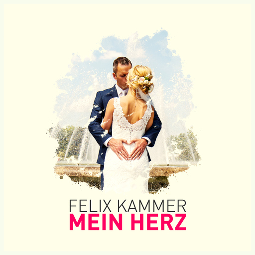 Felix Kammer - Mein Herz