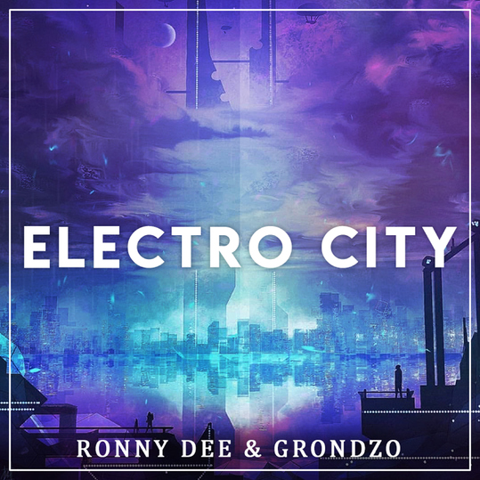 Ronny Dee & Grondzo - Electro City