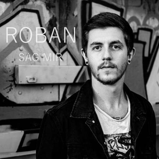 Roban - Sag mir