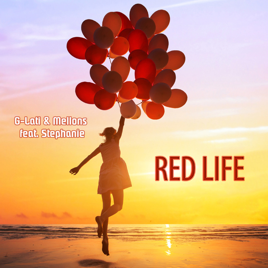 G-Lati & Mellons feat. Stephanie - Red Life