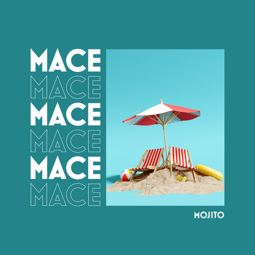 Mace - Mojito