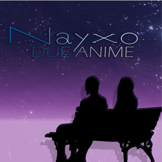 Nick Nayxo - Due anime