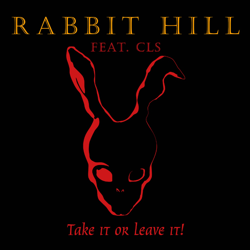 Rabbit Hill feat. Carsten 'Lizard' Schulz - Take It or Leave It!