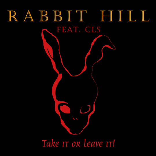 Rabbit Hill feat. Carsten 'Lizard' Schulz - Take It or Leave It!