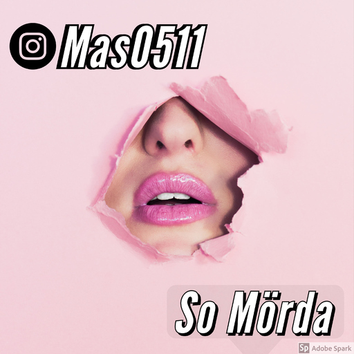 Mas0511 - So Mörda