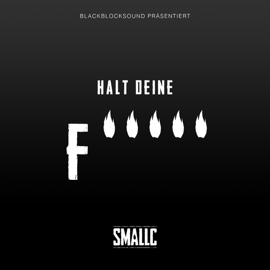 Smallc - Halt deine Fresse