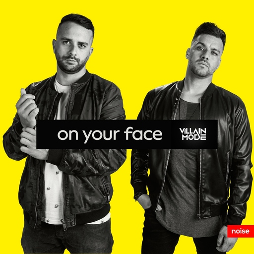 Villain Mode - On Your Face