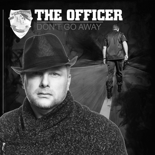 The Officer - Don't Go Away