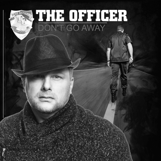 The Officer - Don't Go Away