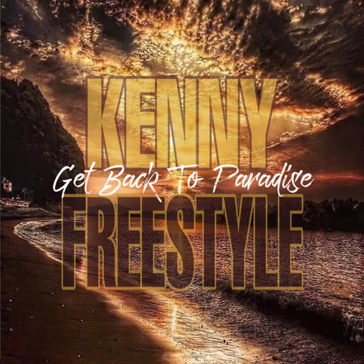 KennyFreestyle - Get Back to Paradise