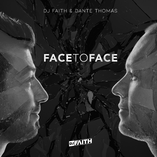 DJ Faith with Dante Thomas - Face to Face