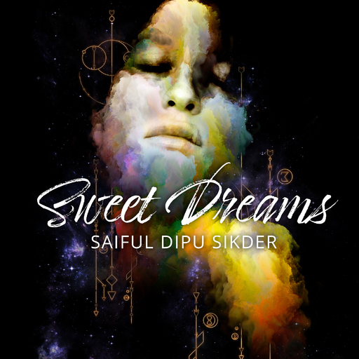 Saiful Dipu Sikder - Sweet Dreams