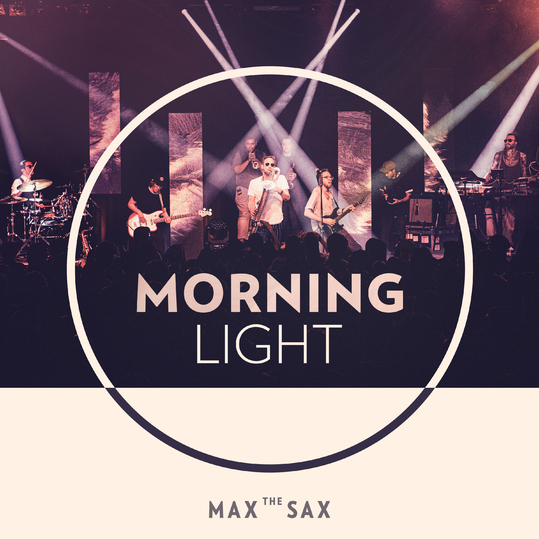 Max the Sax - Morning Light