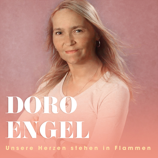 Doro Engel - Unsere Herzen stehen in Flammen