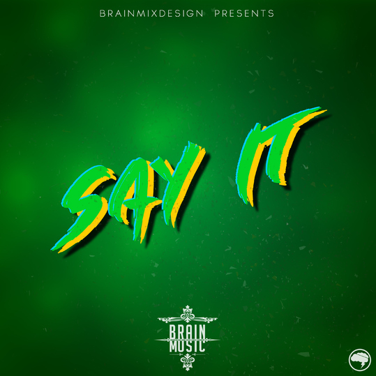 BrainMusic - Say It