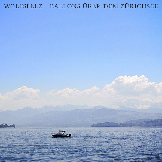 Wolfspelz - Ballons über dem Zürichsee