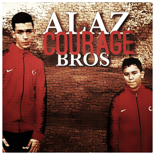 Alaz Bros - Courage