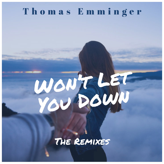 Thomas Emminger - Won't Let You Down