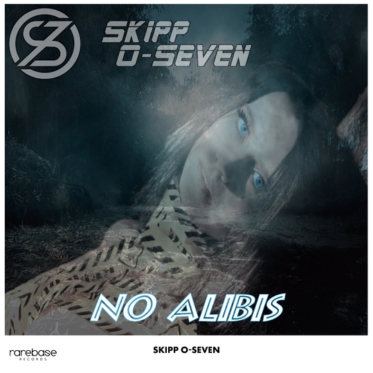 Skipp O-Seven - No Alibis