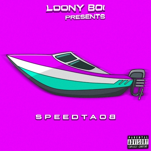 Loony Boi - Speedboat