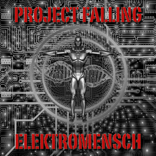 PROJECT FALLING - Elektromensch