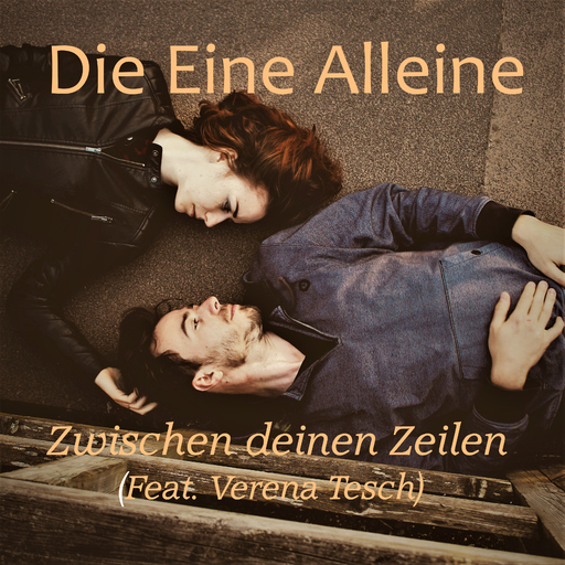 Die Eine Alleine feat. Verena Tesch - Zwischen deinen Zeilen