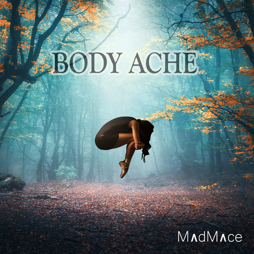 Madmace - Body Ache