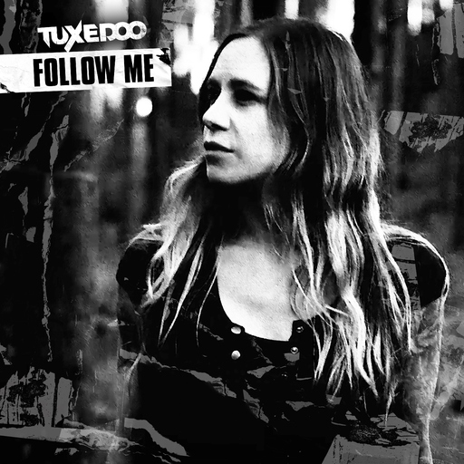 Tuxedoo - Follow Me