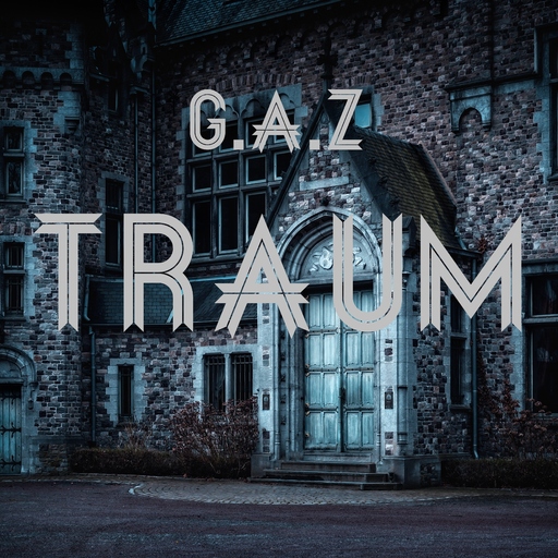 G.a.Z - Traum