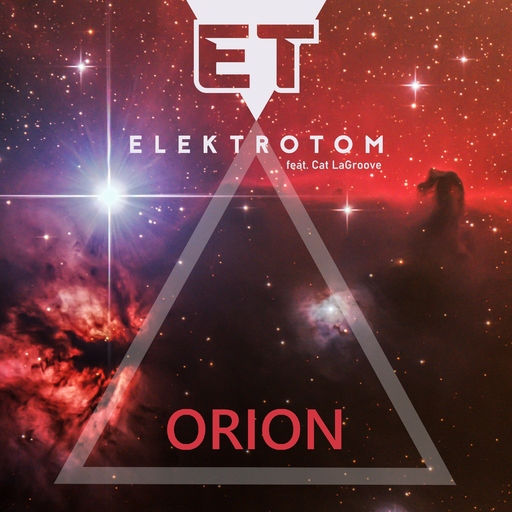 ElektroTom feat. Cat LaGroove - Orion