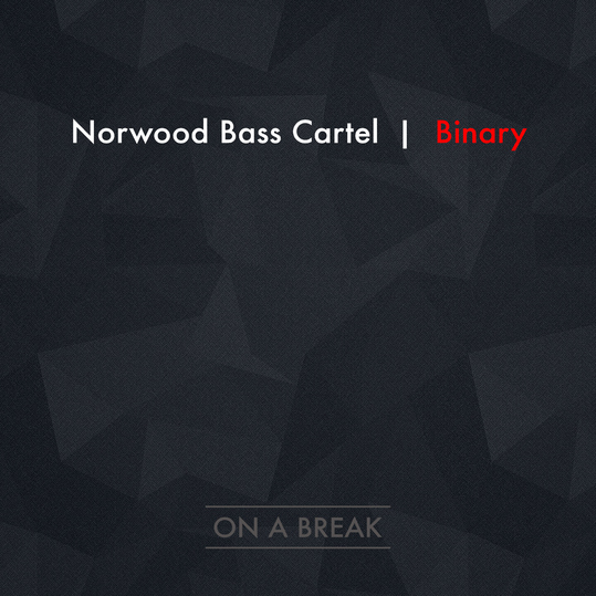 Norwood Bass Cartel - Binary